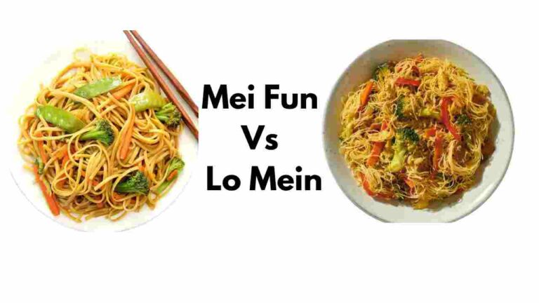 Mei Fun Vs Lo Mein – What Are All The Differences? 